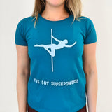 Poledance t-shirt 'I've got superpowers'